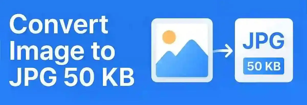 Resize Image to 50KB - Pro Image Tool Resize Image to 50KB
